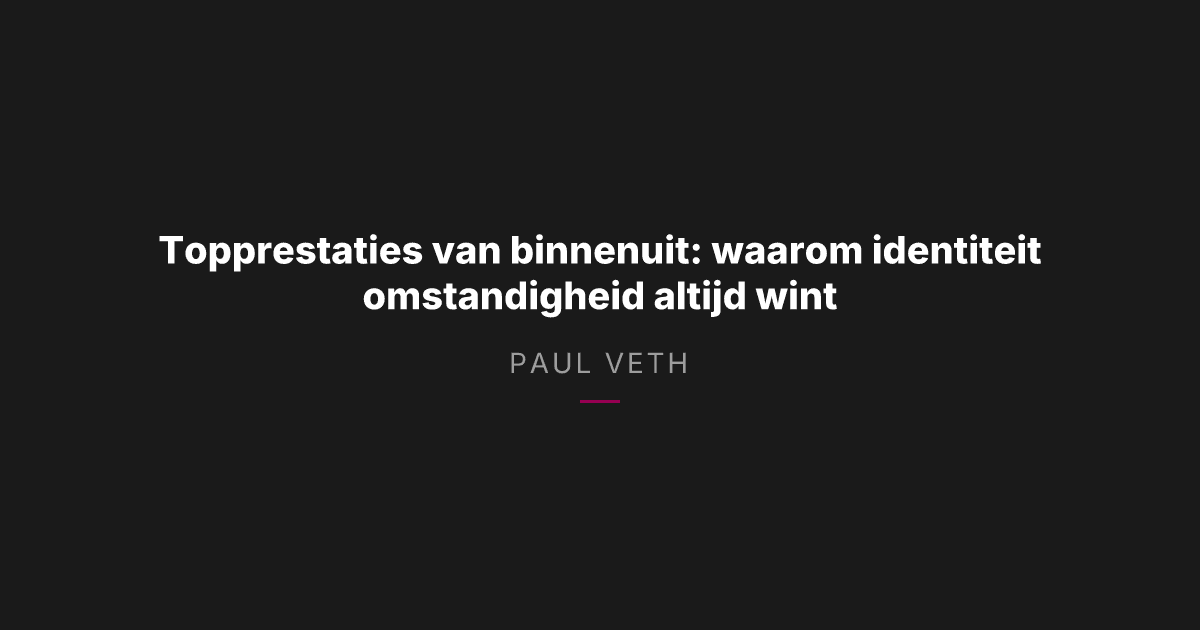 Hoe topsporters presteren onder druk: identiteit boven omstandigheid