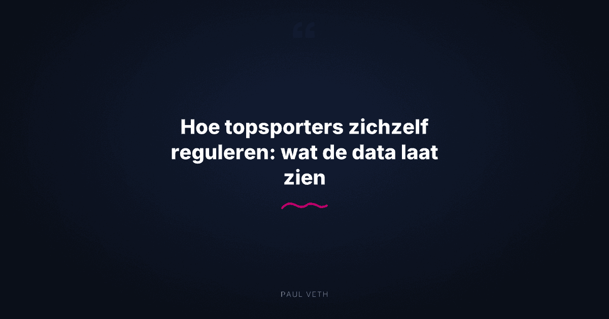 Hoe topsporters zichzelf reguleren: wat de data laat zien
