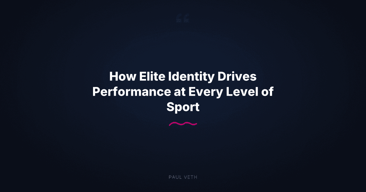 How Elite Identity Drives Performance at Every Level of Sport