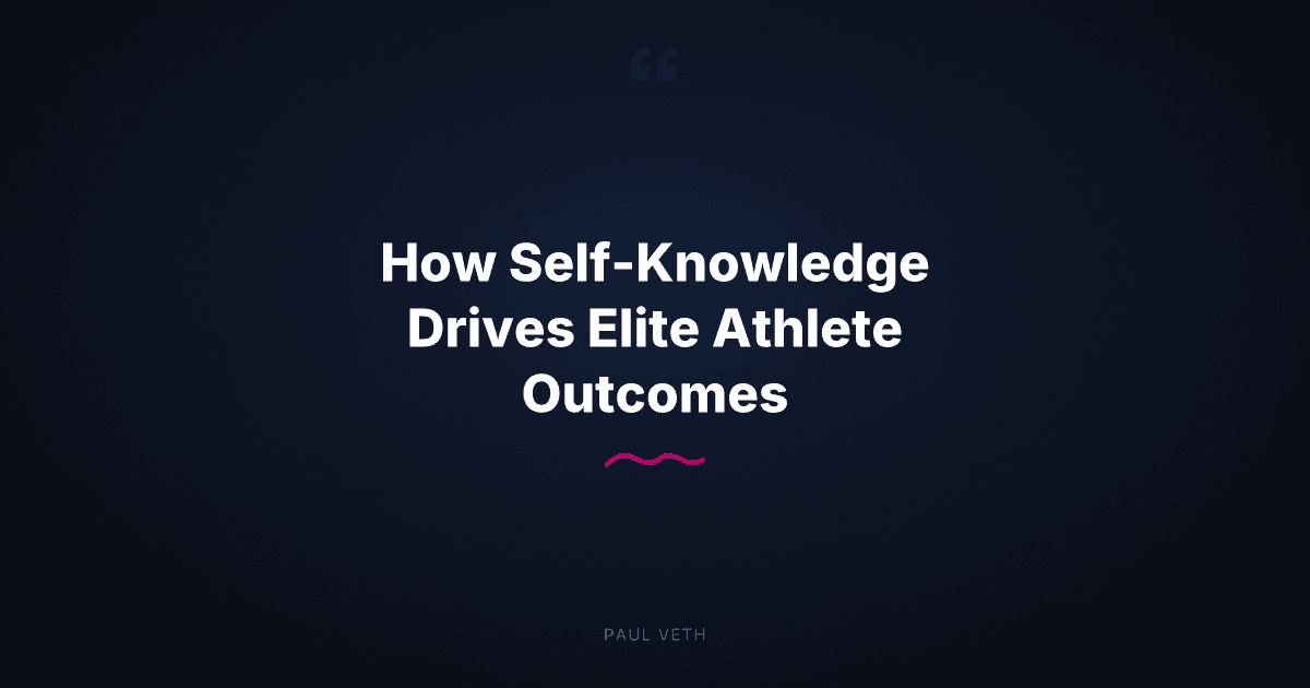 How Self-Knowledge Drives Elite Athlete Outcomes