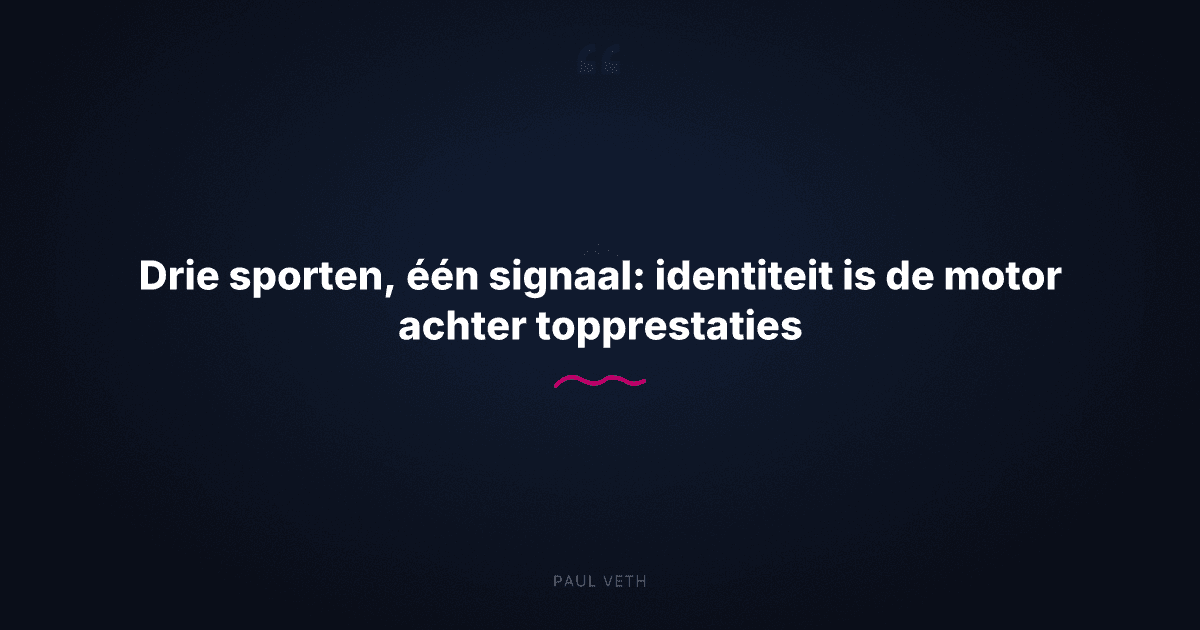 Hoe identiteit topresultaten drijft: drie sporten, één signaal